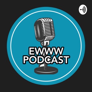 EWWW PODCAST