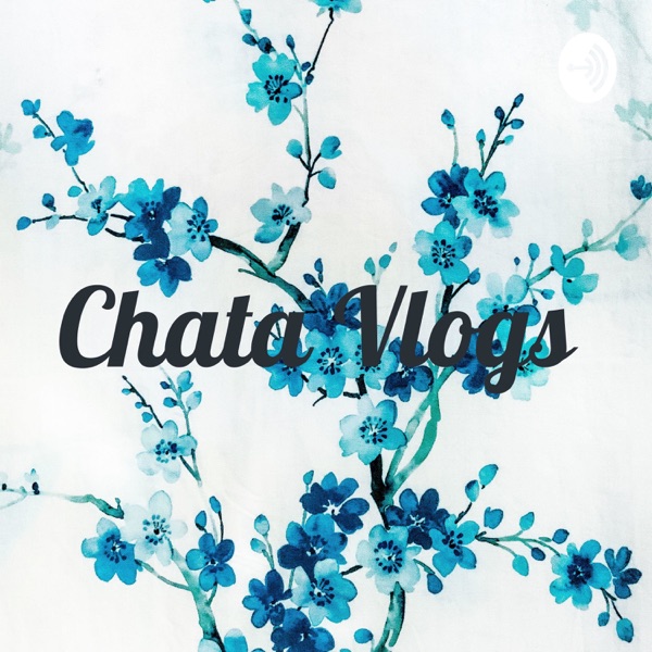 Chata Vlogs