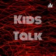 Kids Talk