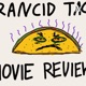 The Rancid Taco Movie Review Podcast