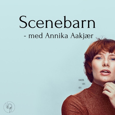 Scenebarn - med Annika Aakjær