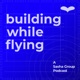 Building While Flying