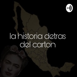 La historia Detras Del Carton