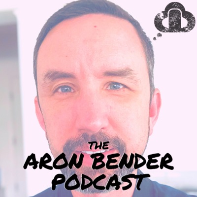 The Aron Bender Podcast The Aron Bender Podcast