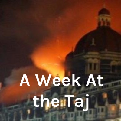 A Week At the Taj:Bruce Hanna