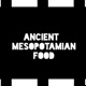 Ancient Mesopotamian Food