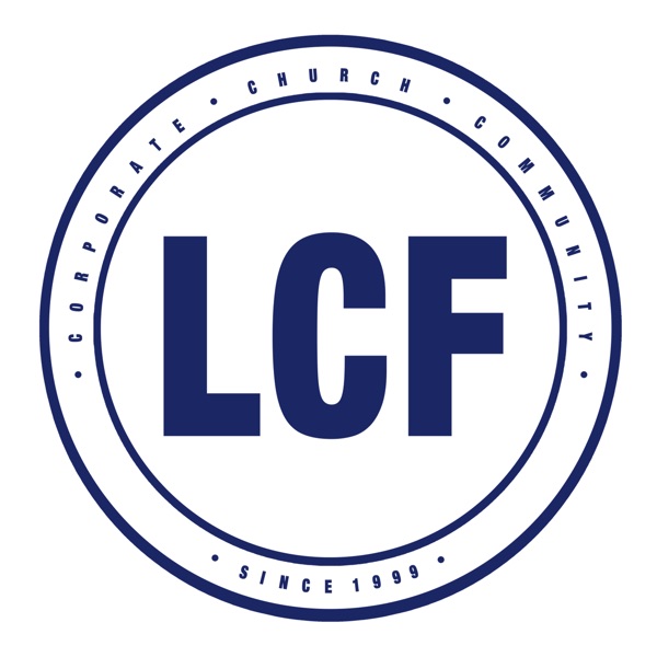 Life Christian Foundation (LCF) Podcast Artwork