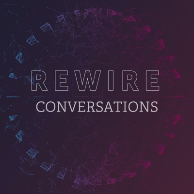 REWIRE conversations