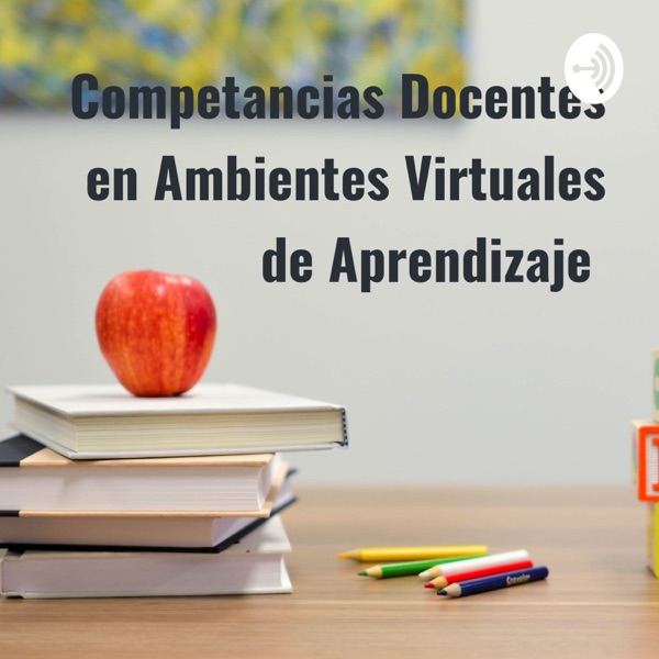 Competancias Docentes en Ambientes Virtuales de Aprendizaje 