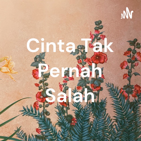 Cinta Tak Pernah Salah