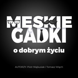 #009 Męskie gadki o sprzedaży. Co wspólnego ma sprzedaż z hejtem?