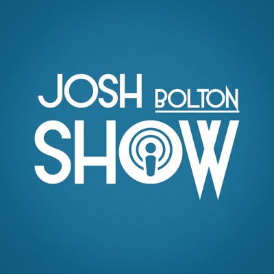 The Josh Bolton Show The Josh Bolton Show