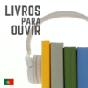 Livros para Ouvir - Luís Escudeiro / Eugénia de Oliveira