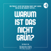 Warum ist das nicht grün? – Der Blauer Leben Podcast - Blauer Leben