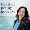 The Life You're Made For with Dr. Heather Penny artwork