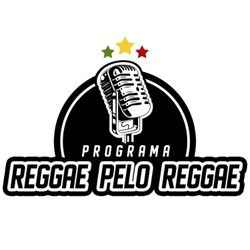 Reggae pelo Reggae - 15 - Entrevista com Lei Di Dai