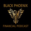 Black Phoenix Financial Podcast artwork