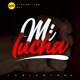 Mi Lucha 