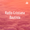 Radio Cristiana Bautista - Harley Oleta
