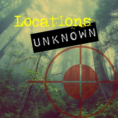 Locations Unknown:Locations Unknown