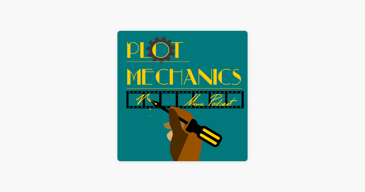 ‎Plot Mechanics on Apple Podcasts