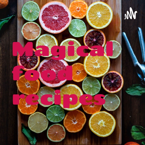 Magical food recipes 