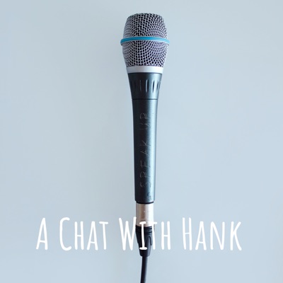 A Chat With Hank