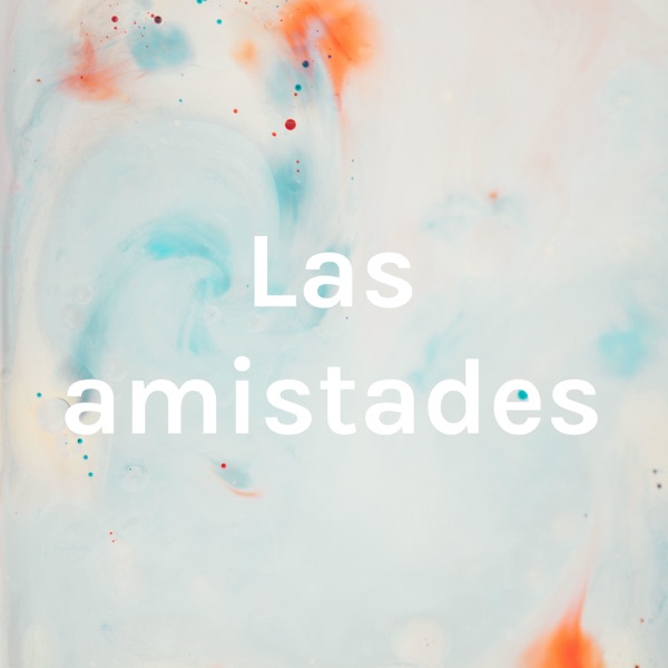 Las amistades