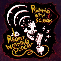 I REGRET NOTHING Podcast