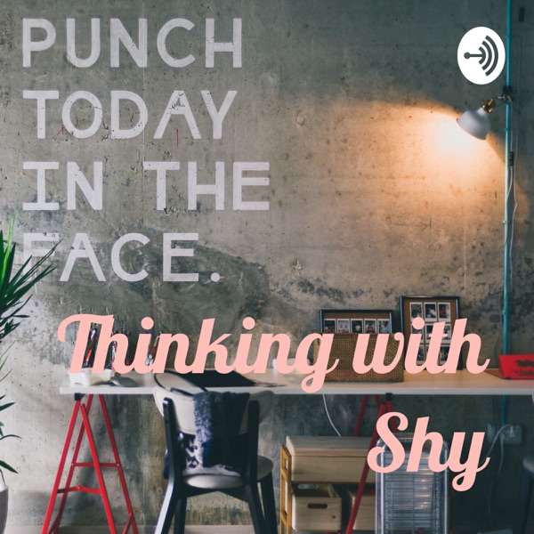 Thinking with Shy