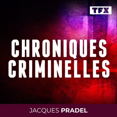 CHRONIQUES CRIMINELLES CHRONIQUES CRIMINELLES