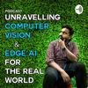 Unraveling Computer Vision And Edge AI For The Real World - VisAi Labs - Hosted By Alphonse Raj David