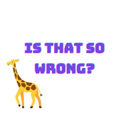 Is that so wrong?