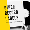 Other Record Labels - Other Record Labels