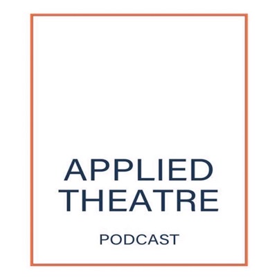 Applied Theatre Podcast