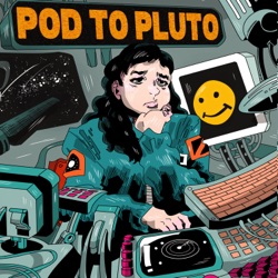 Pod To Pluto: EP16 - Sororiday