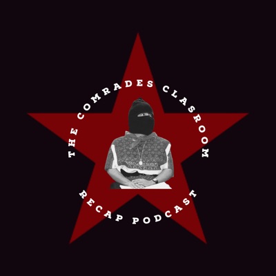 The Comrades Classroom Podcast