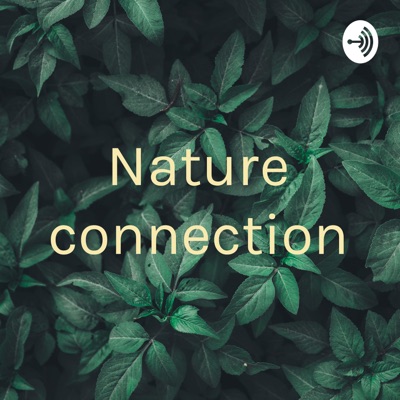 Nature connection