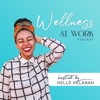 Wellness At Work The Podcast artwork