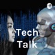 Tech Talk