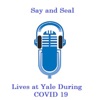 Say and Seal: Lives at Yale during COVID-19 artwork