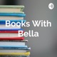 Books With Bella