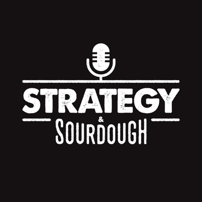 Strategy & Sourdough