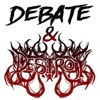 Debate & Destroy artwork