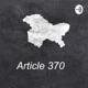 A New Dawn Or Black Spot On Democracy - Article 370?