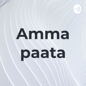 Amma paata - kaushik Parasa