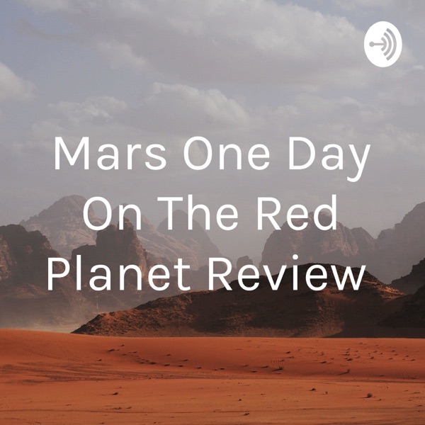 Mars One Day On The Red Planet Review Artwork