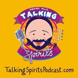 TALKING SPIRITS PODCAST #26 – ARMIN ALIC – Host: BJÖRN KRÜGER