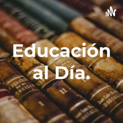 Educación al Día. (Trailer)