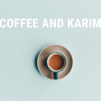 Coffee and Karim